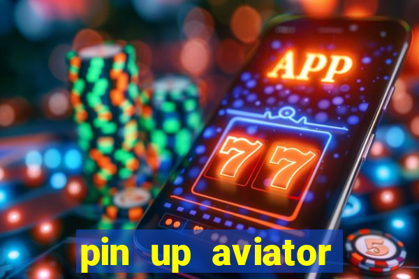 pin up aviator promo code